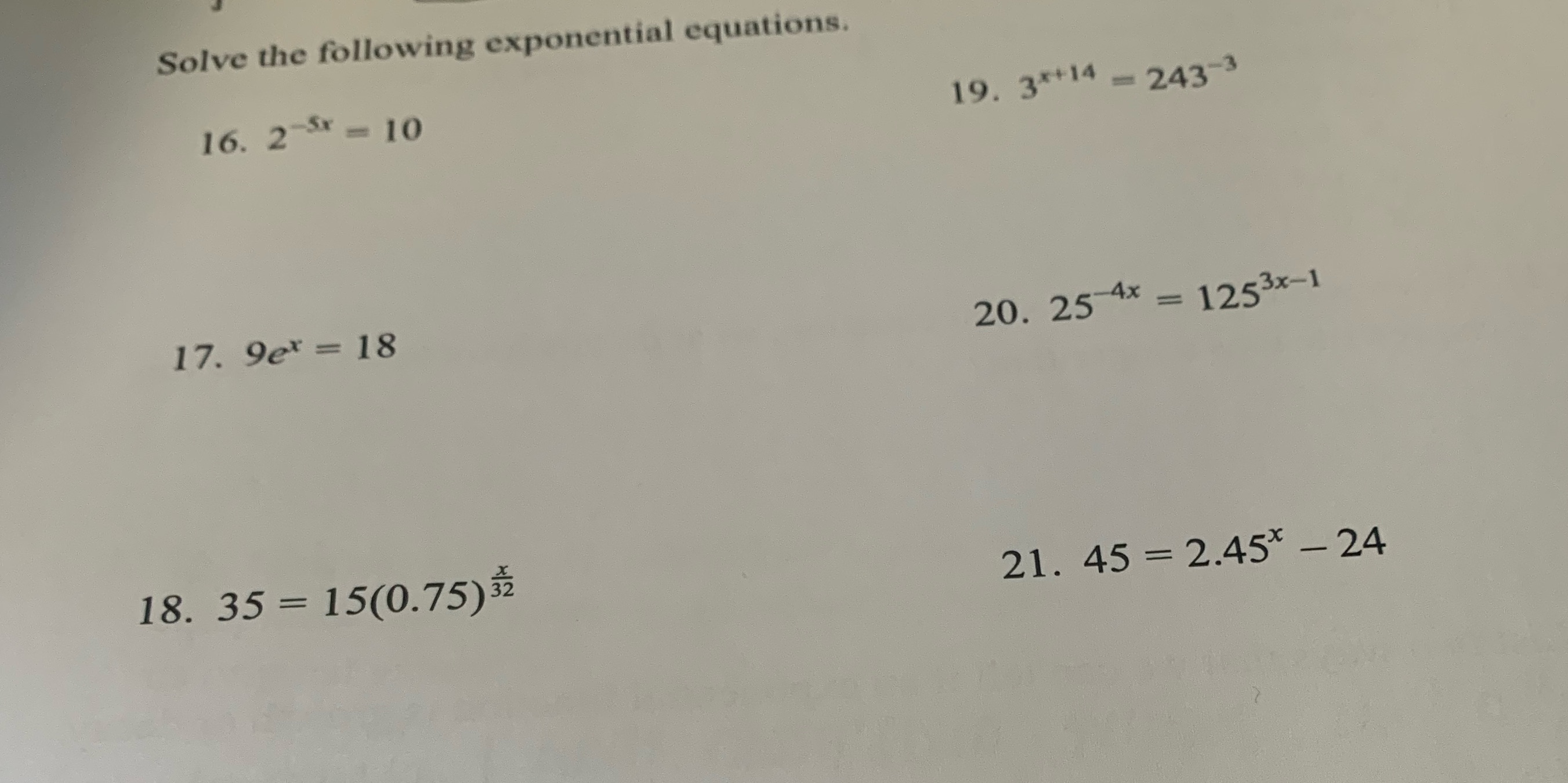 Solve the following exponential equations. 16. 2
