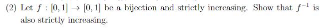 (2) Let f : [0, 1] - style=