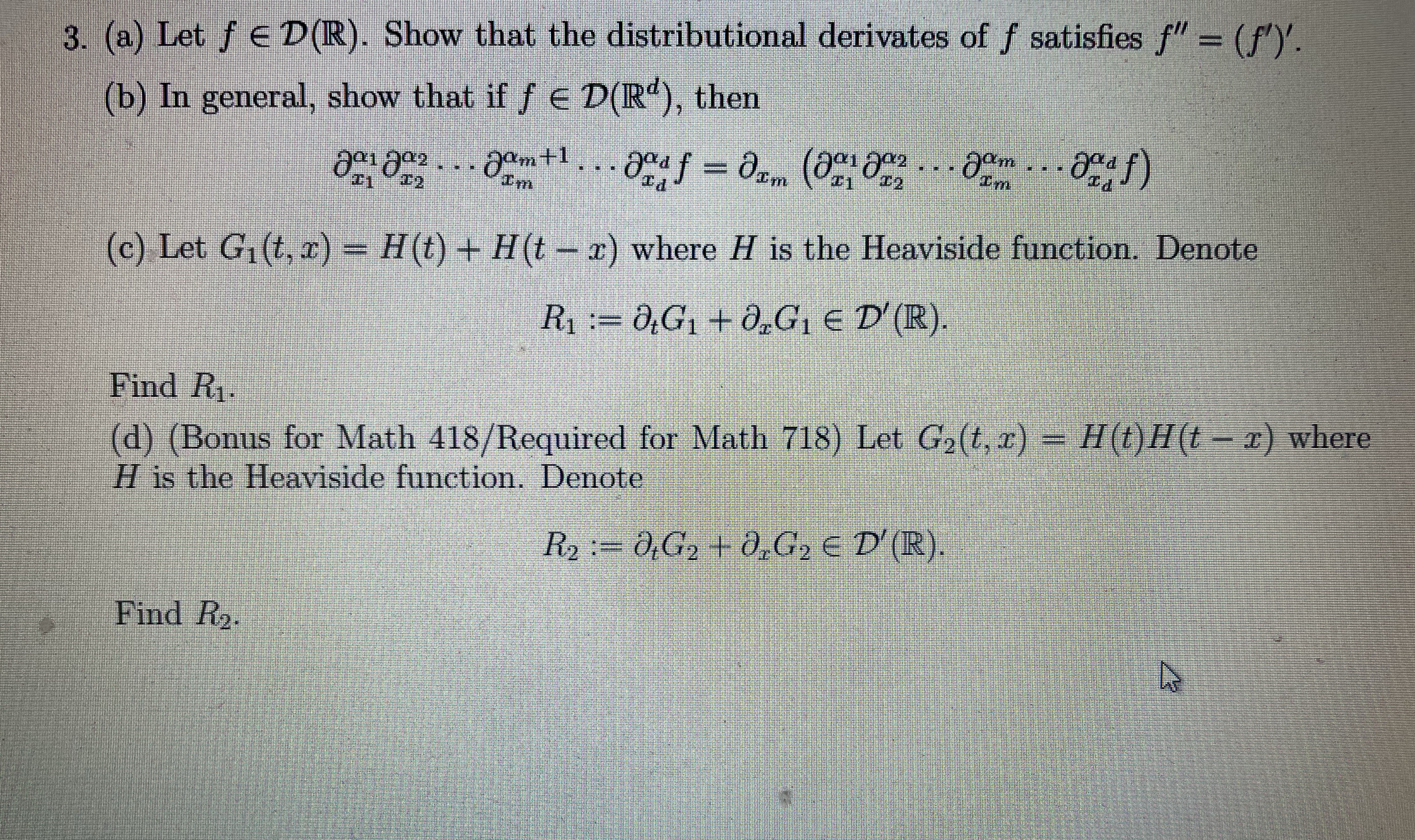 3. (a) Let f E D(R). Show that the distributional