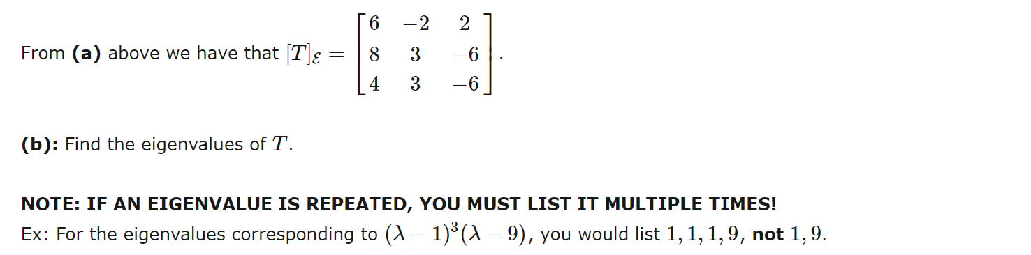\fN From (a) above we have that [T] g = 8 (b):