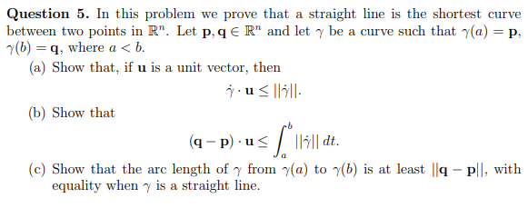 Question 5. In this problem we prove that a