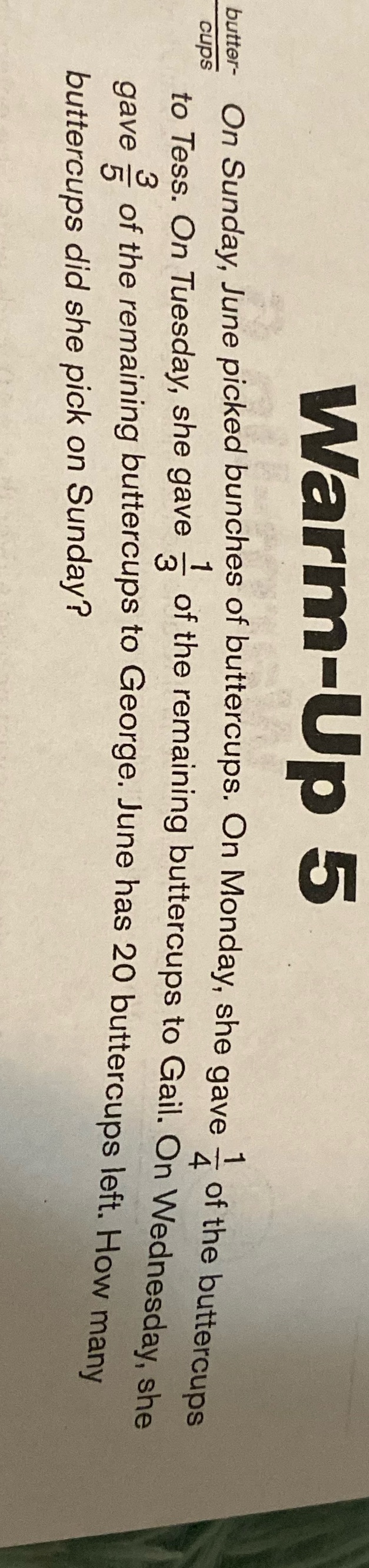 Warm-Up 5 butter- On Sunday, June picked bunches