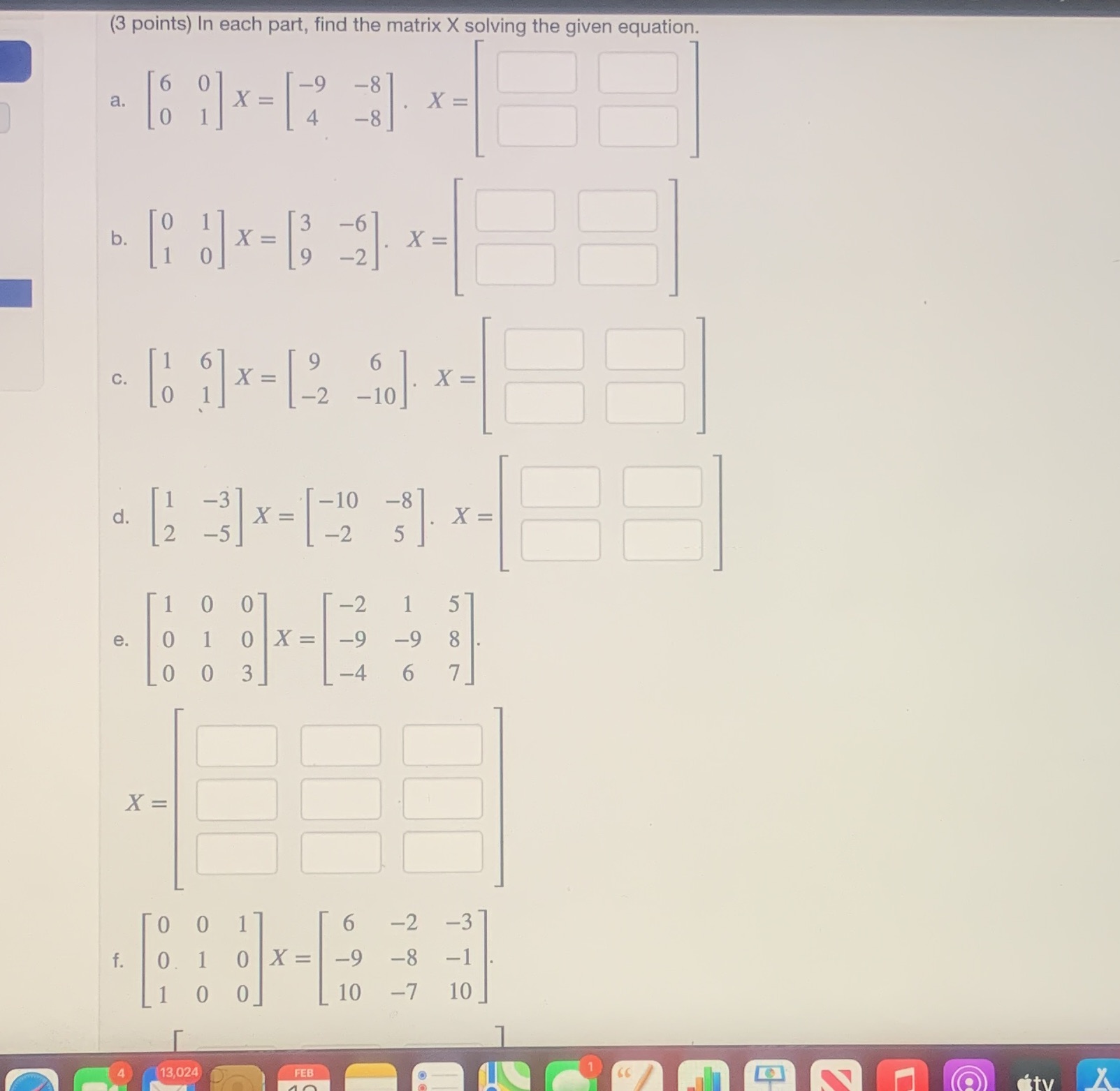 G. [1 0 0]. [6 -2 -3] [0 1 0]. X [8 10 6] [0 8 1]