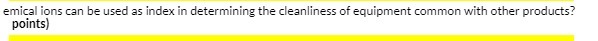 emical ions can be used as index in determining