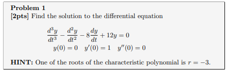 Problem 1 [2pts] Find the solution to the