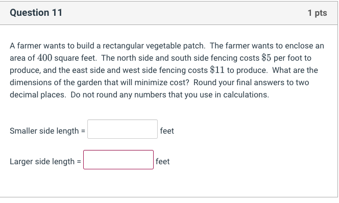 Question 11 1 pts A farmer wants to build a