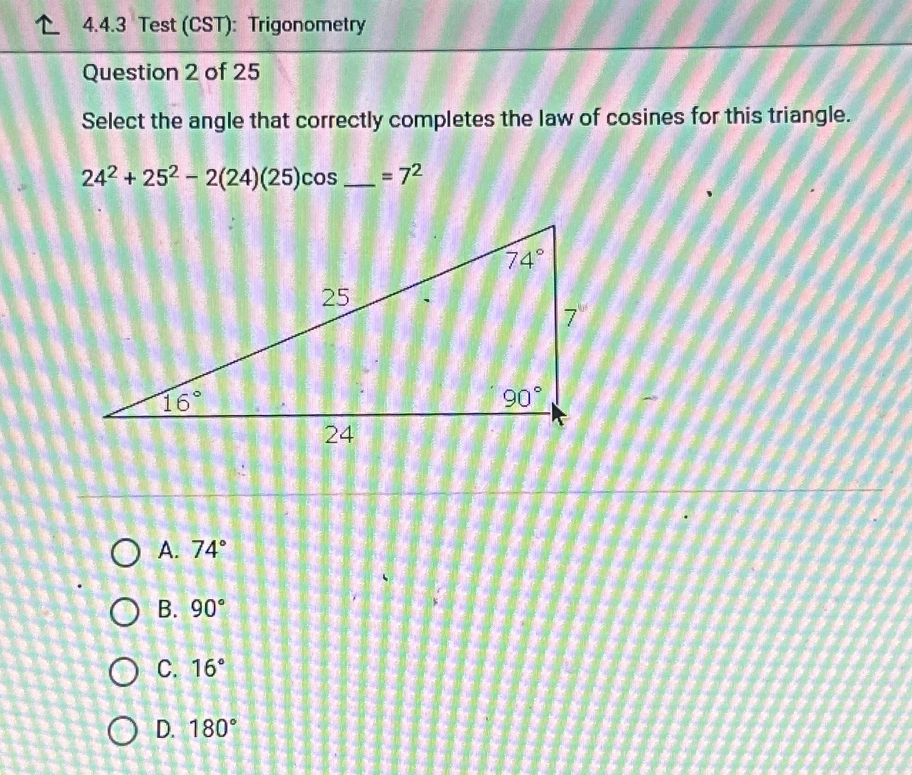 L 4.4.3 Test (CST): Trigonometry Question 2 of 25