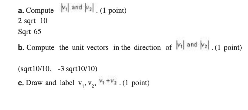a. Compute Mil and pal . (1 point) 2 sqrt 10 Sqrt
