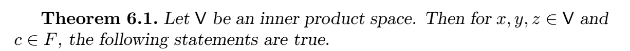 prove Theorem 6.1. Let V be an inner product