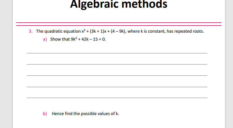 Algebraic methods 3. The quadratic equation x2 +