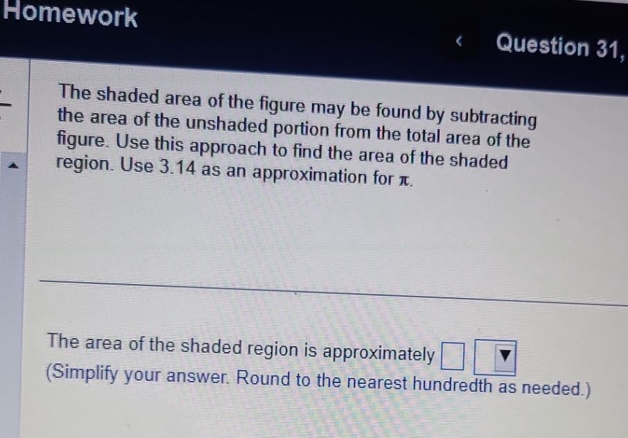 help Homework < Question 31 The shaded area of