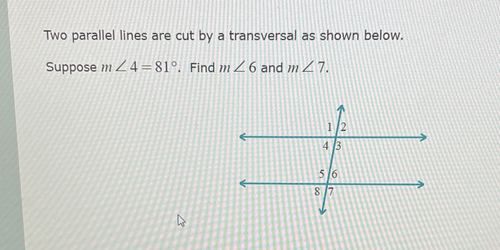 Math, I need help please. Two parallel lines are