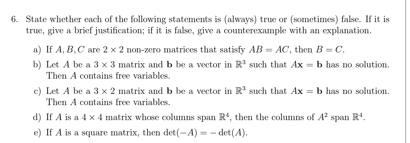 Linear Algebra 6. State Whether each of the