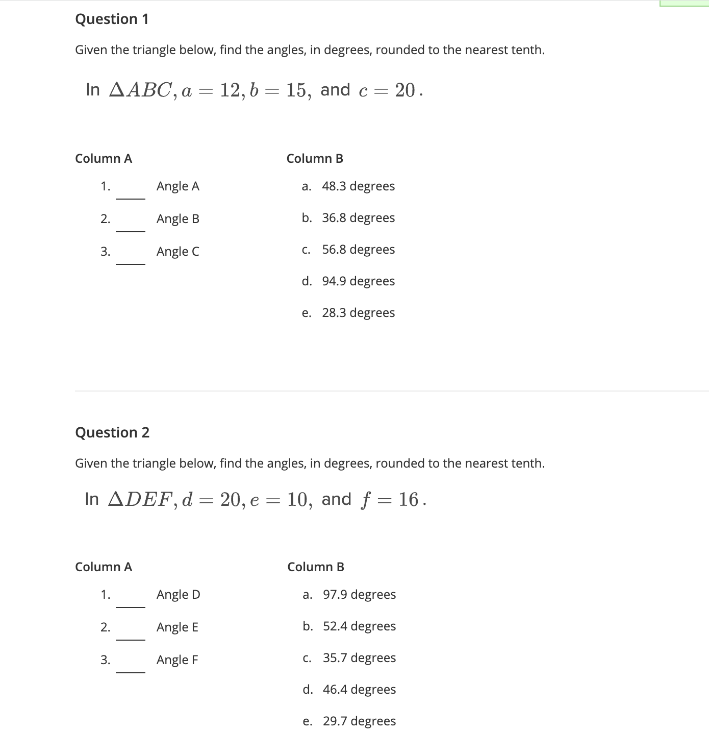 Question 1 Determine the measures of angle B for