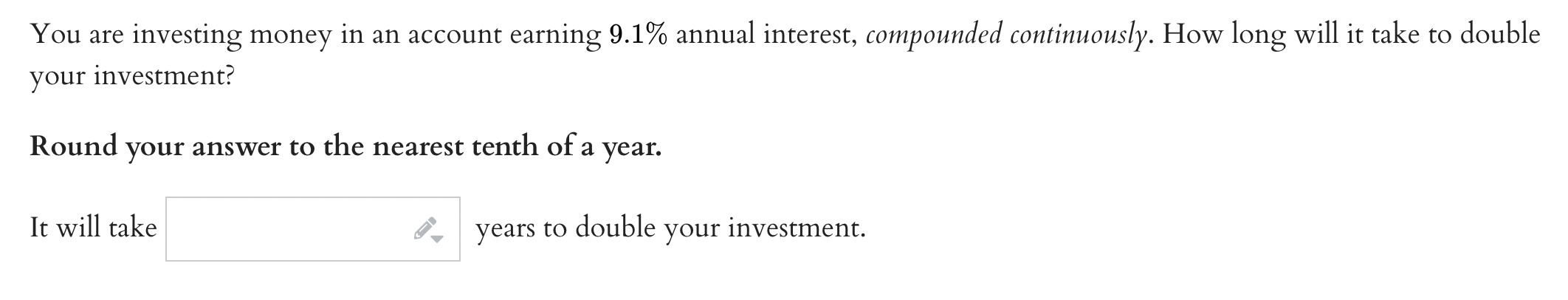 Question 1: You are investing money in an account