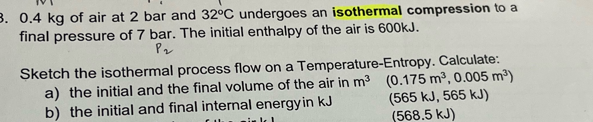 3. 0.4 kg of air at 2 bar and 32C undergoes an