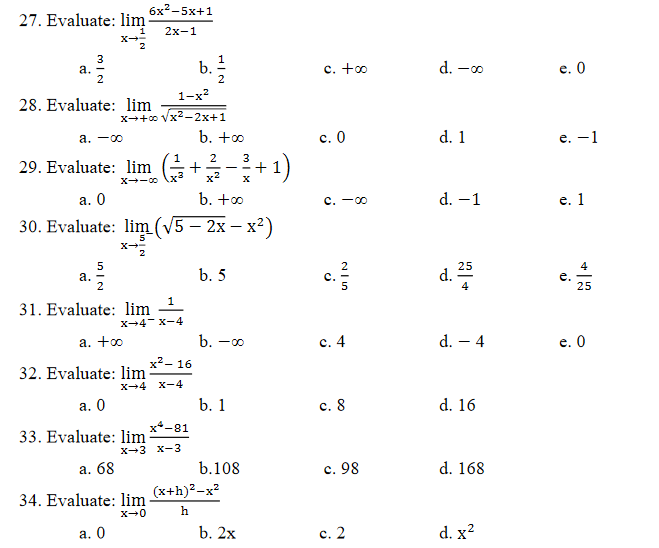 27. Evaluate: lim 6x- -5x+1 2x-1 a. b. c. too d.