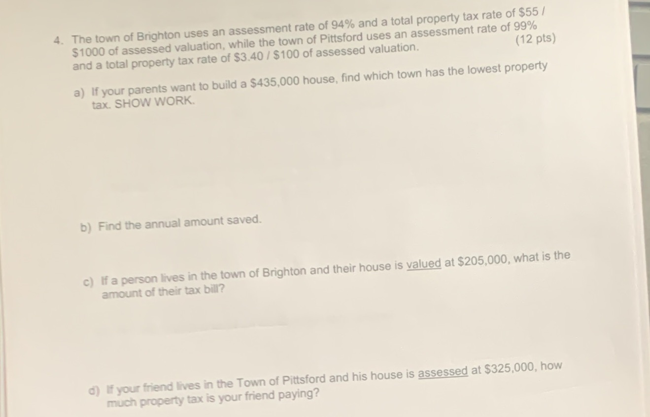 4. The town of Brighton uses an assessment rate