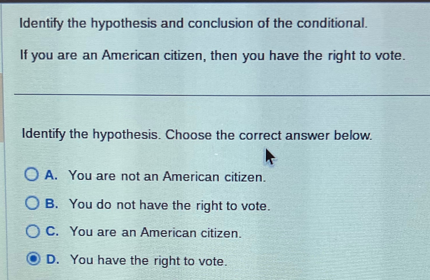 Identify the hypothesis and conclusion of the