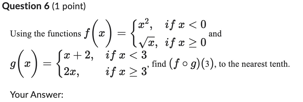 Question 4 (1 point) Using the graph above, nd (9