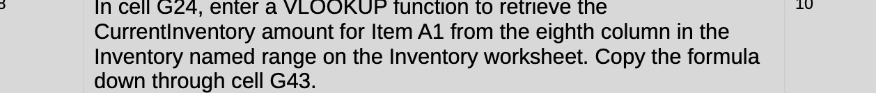 In cell G24, enter a VLOOKUP tunctlon to retrieve