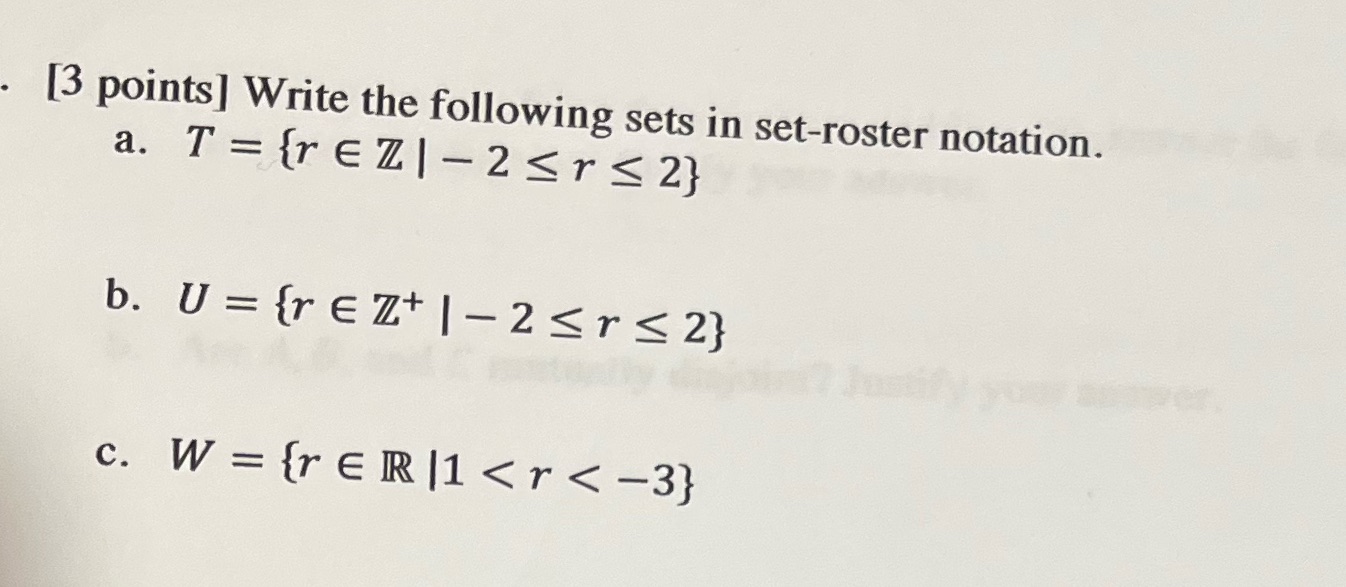 [3 points] Write the following sets in set-roster