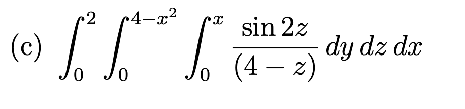 2 1 - 20 2 ac sin 2z ( c) dy dz dx 0 0 (4 - 2)