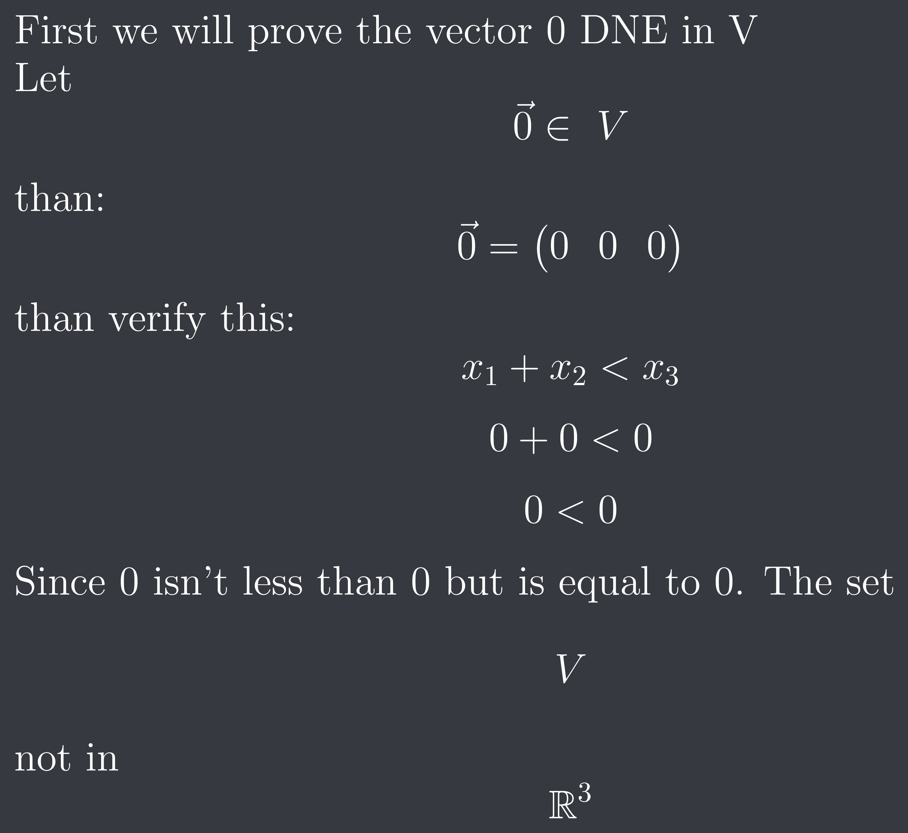 First we will prove the vector 0 DNE in V Let DEV