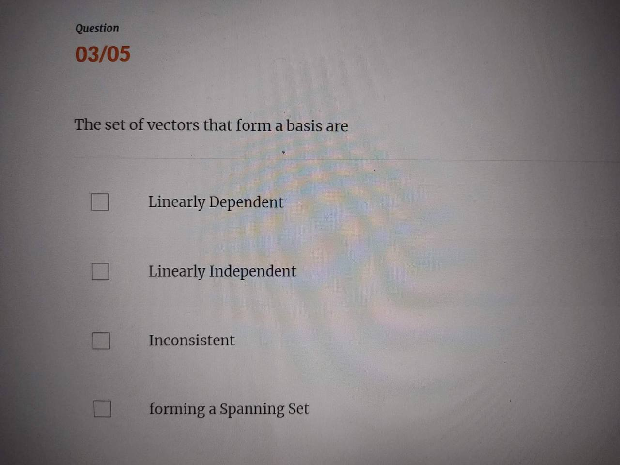 Question 01/05 What is the dimension of the basis