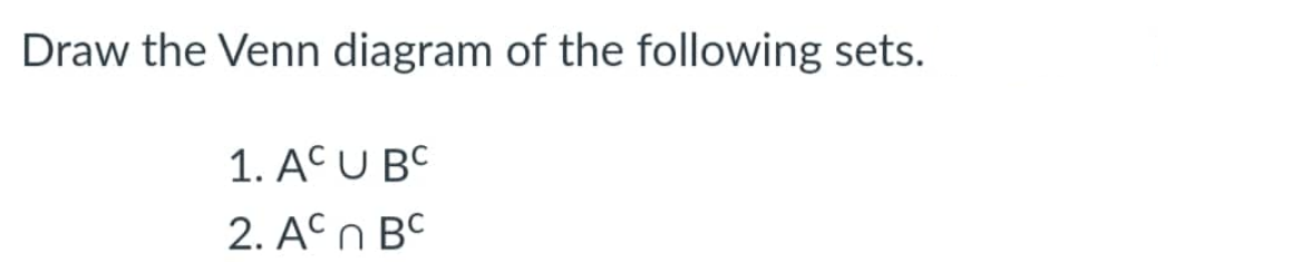 \fFor problems 1 - 10 refer to these sets: U =