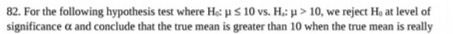 82. For the following hypothesis test where He: p