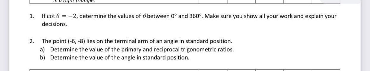in a right triangle. 1. If cot 0 = -2, determine