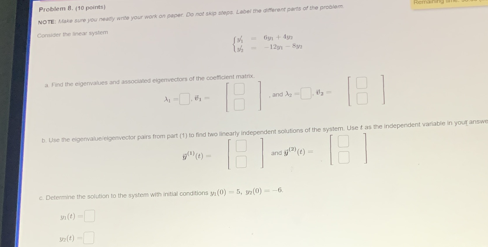 Problem 8. (10 points) NOTE: Make sure you neatly