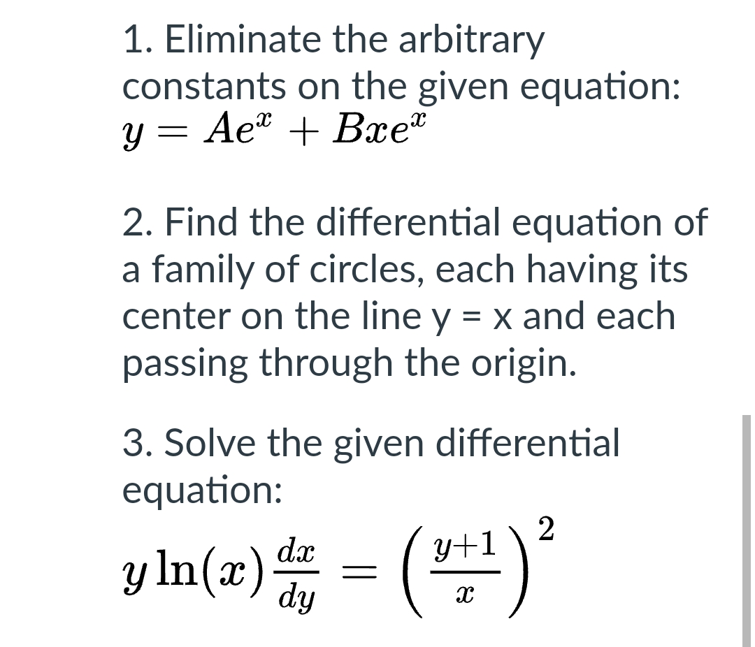 1. Eliminate the arbitrary constants on the given