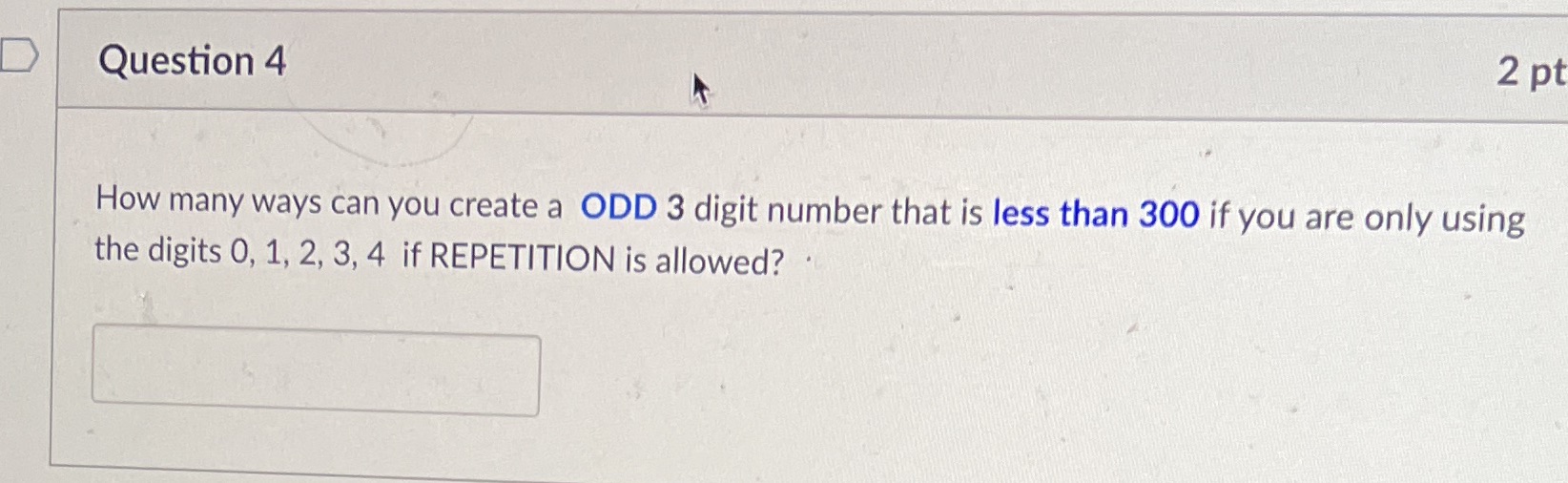 Question 4 2 pt How many ways can you create a