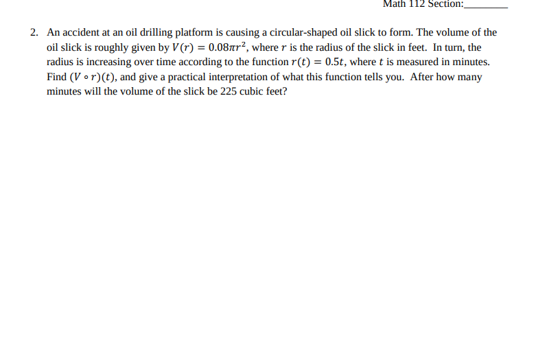 Math 112 section: 2. An accident at an oil