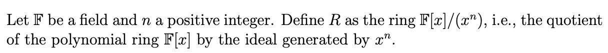 Let F be a field and n a positive integer. Define