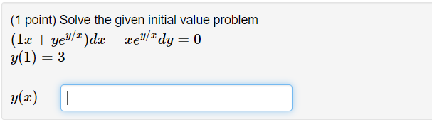 {'1 point) Solve the given differential