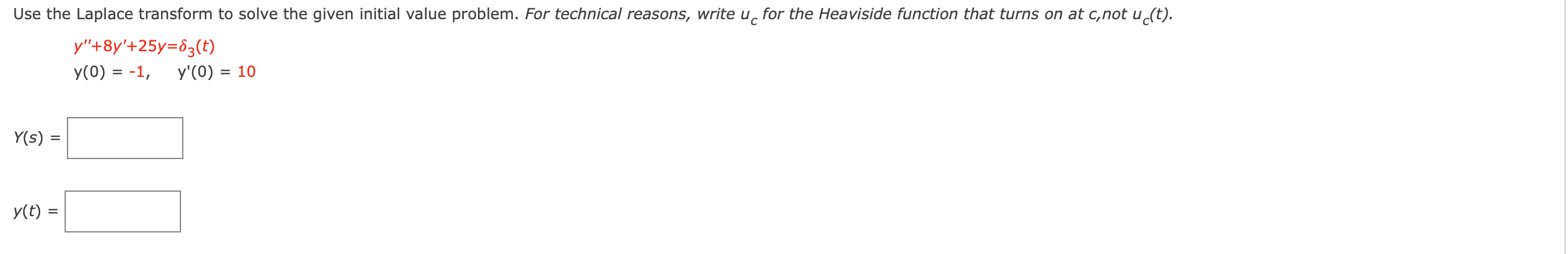 Please Solve & Explain Use the Laplace transform