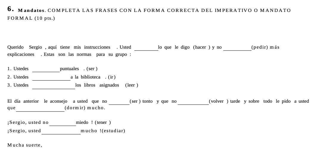 6. Mandatos. COMPLETA LAS FRASES CON LA FORMA