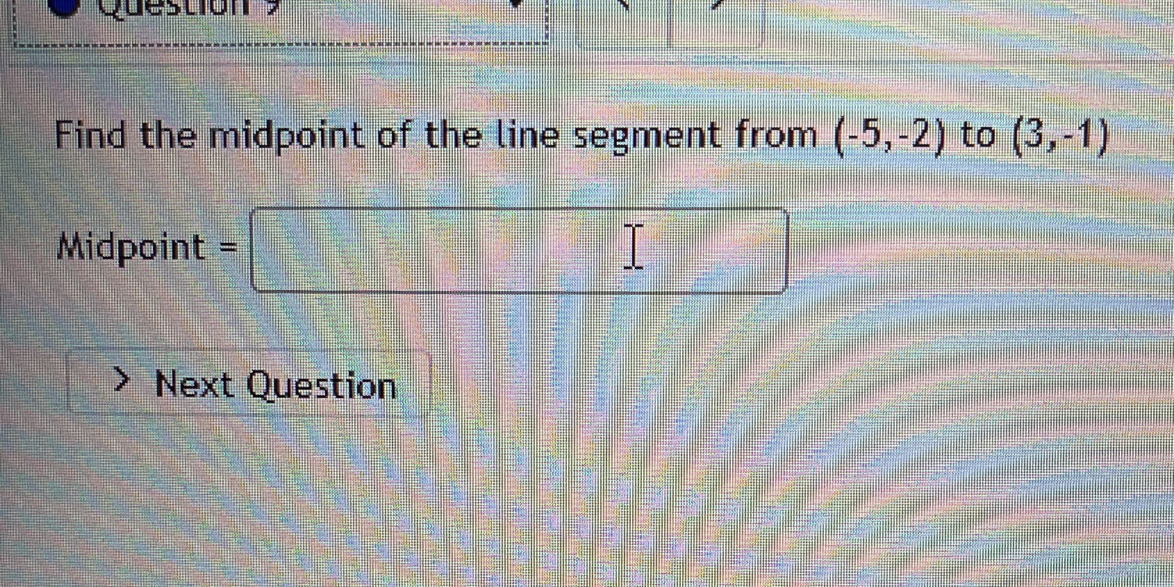 Find the midpoint of the line segment from (-5,