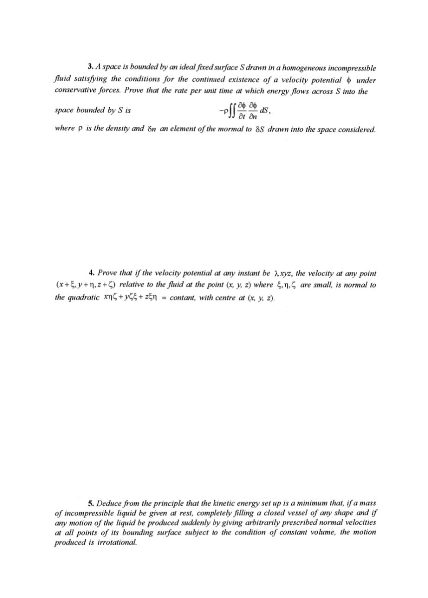 3. A space is bounded by an ideal fixed surface S