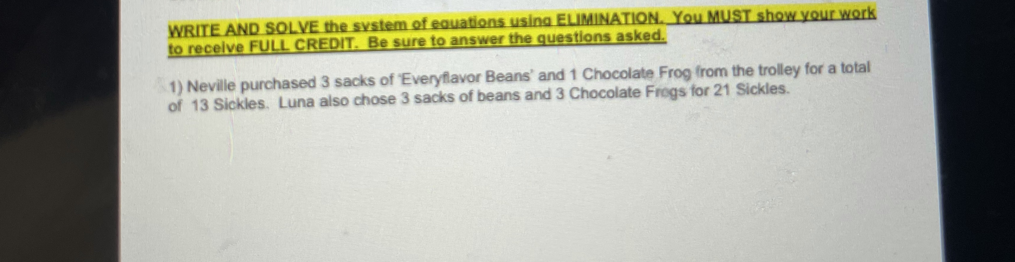 WRITE AND SOLVE the system of equations using