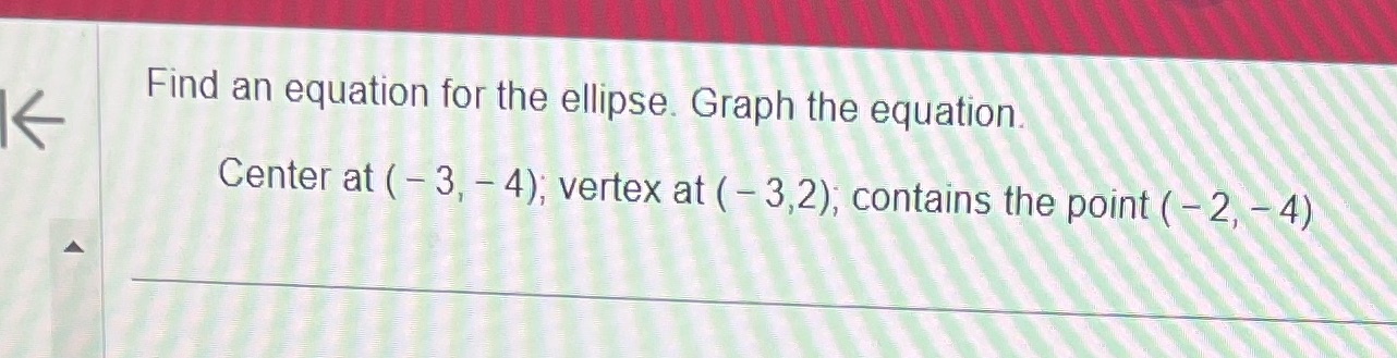 How to solve | Find an equation for the ellipse.