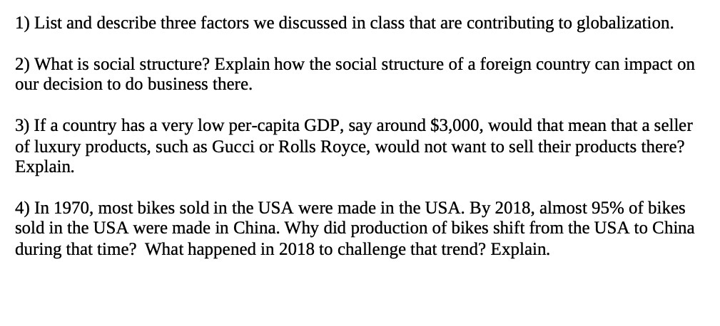 1) List and describe three factors we discussed