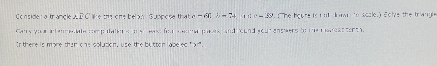 solve the triangle. Consider a triangle A BC like