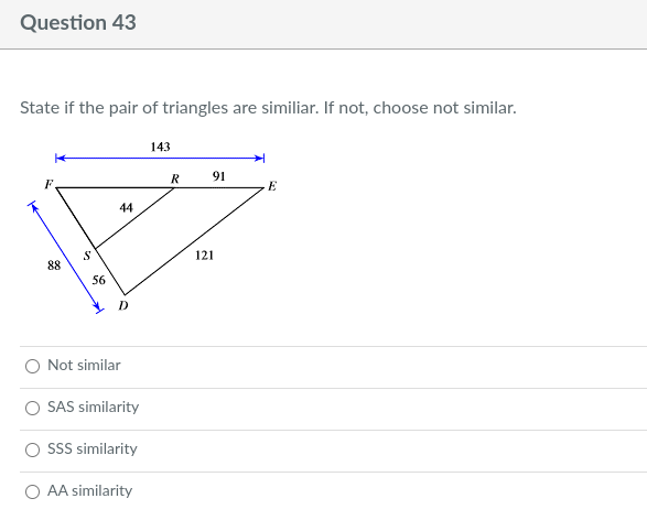 I need help here. 43. Question 43 State if the