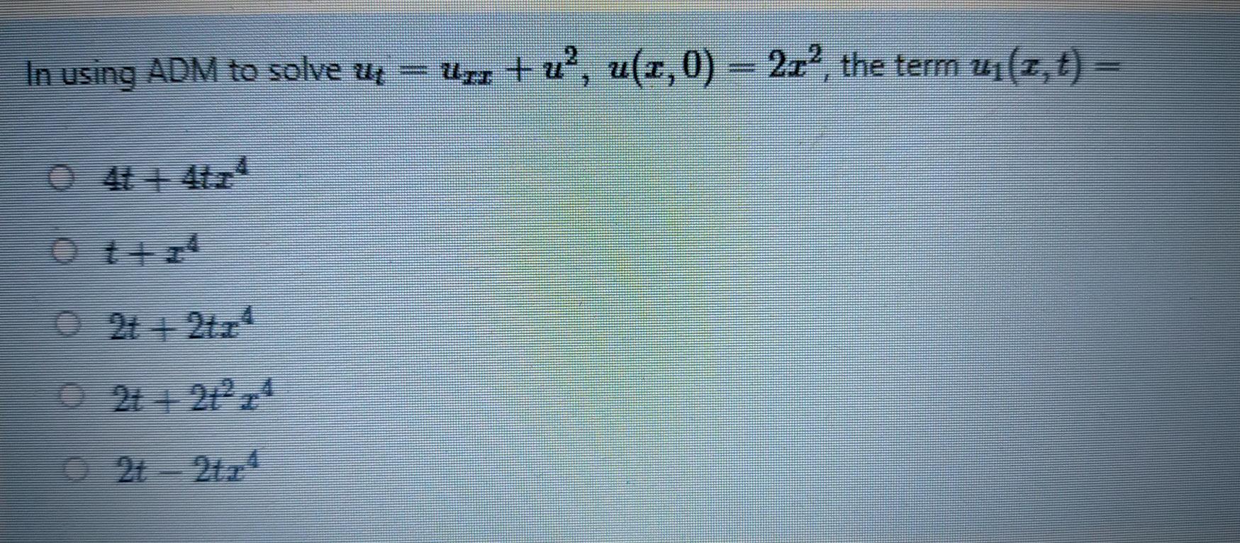 In using ADM to solve ut - Ure + us, u(x, 0) -