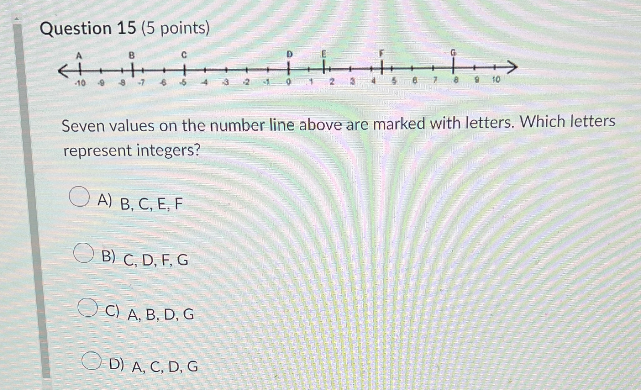 Question 15 (5 points) 10 -10 Seven values on the