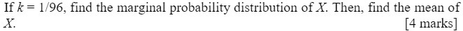 If k = 1/96, find the marginal probability